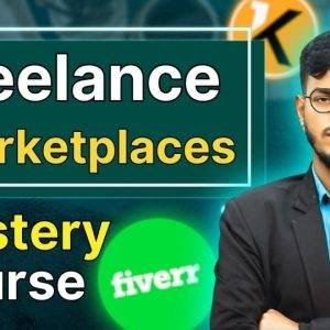 Freelance Marketplaces Mastery Full Course