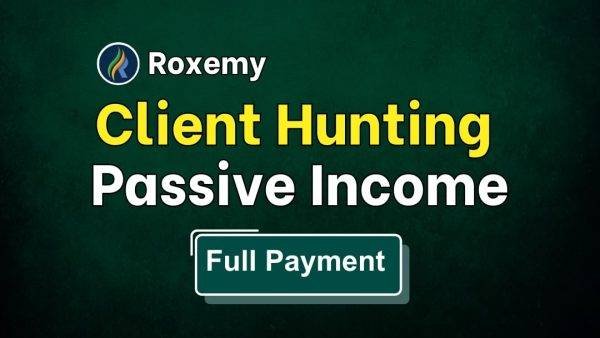 Roxemy Client Hunting and Passive Income Full Payment